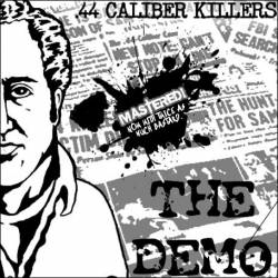 44 Caliber Killers : The Demo